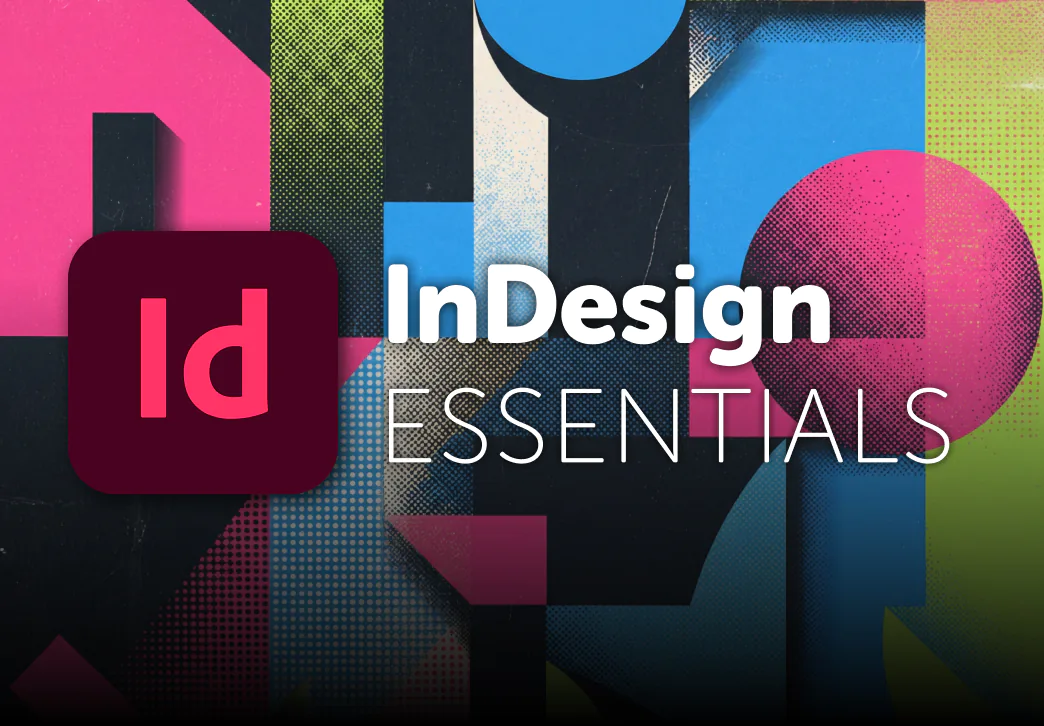 Adobe InDesign CC - Essentials 2.0