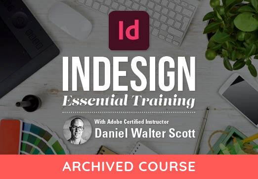 Adobe InDesign CC - Essential Training